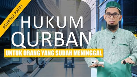 Hukum Berkurban Untuk Orang Yang Sudah Meninggal Ustadz Adi Hidayat