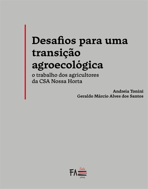 Desafios Para Uma Transi O Agroecol Gica O Trabalho Dos Agricultores