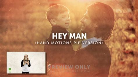 Hey Man Hand Motions Pip Version Lyric Media Hand Motions Seeds