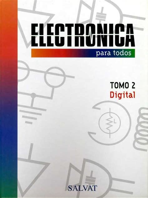 Curso Pr Ctico De Electr Nica Digital Y Circuitos Integrados Vol