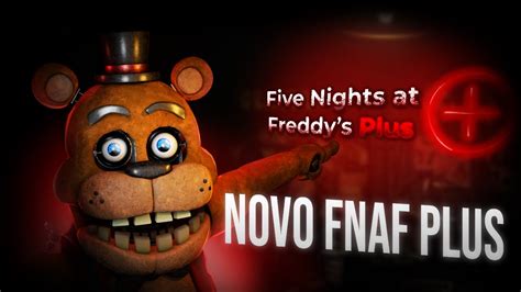 Jogando O NOVO Fnaf PLUS FNAF PLUS Restored Viral Brasil Fnaf