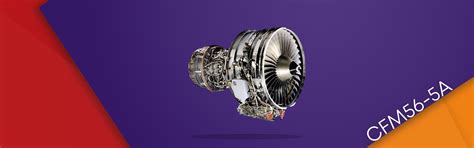 Engine - CFM 56 Family