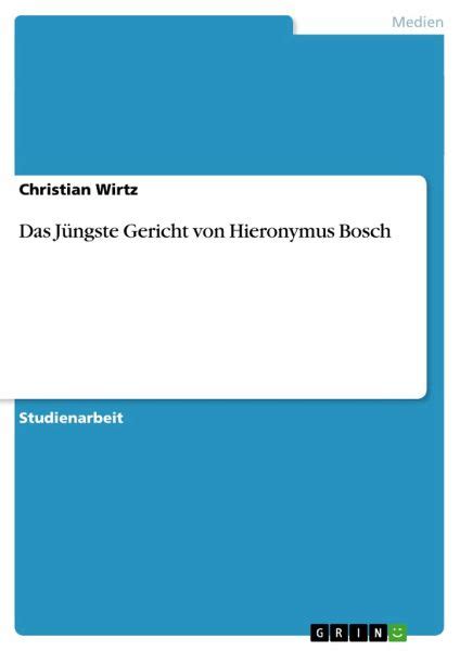 Das Jüngste Gericht von Hieronymus Bosch von Christian Wirtz bei bücher