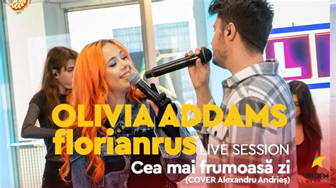 Olivia Addams X Florianrus Cea Mai Frumoas Zi Cover Alexandru