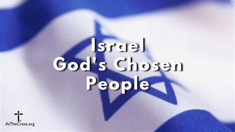 Israel God's Chosen People | Calvary Chapel At The Cross