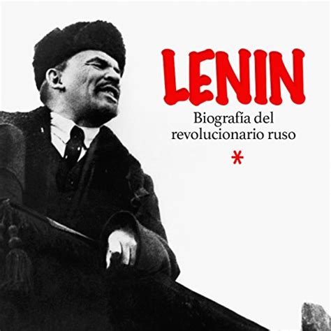 Audiolibro Lenin Biograf A Del Revolucionario Ruso