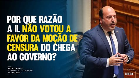 Por que razão a IL não votou a favor da moção de censura do CHEGA ao