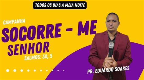 15 11 23 ORAÇÃO CAMPANHA SOCORRE ME SENHOR PR EDUARDO SOARES