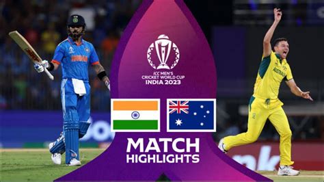 India Vs Australia World Cup 2023 Highlights Ind Vs Aus Highlights