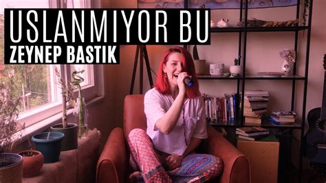 Uslanm Yor Bu Zeynep Bast K Cover Pek Zcan Youtube