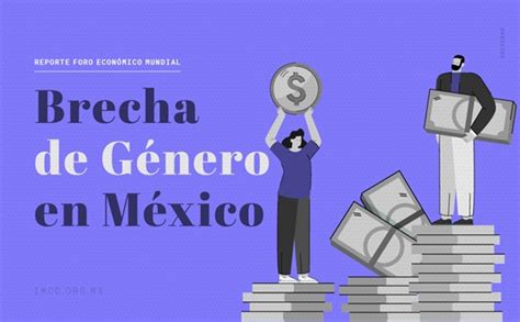 México Cae Dos Posiciones En El Índice Global De Brecha De Género 2023