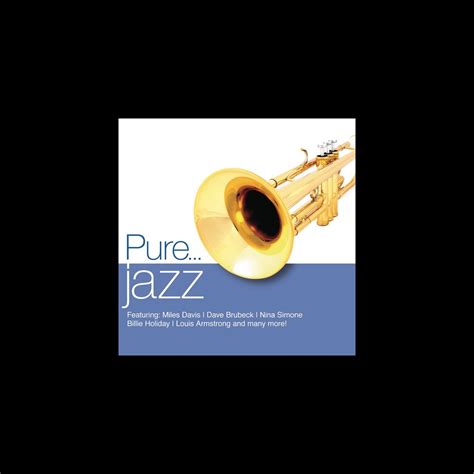 Pure Jazz》 群星的专辑 Apple Music