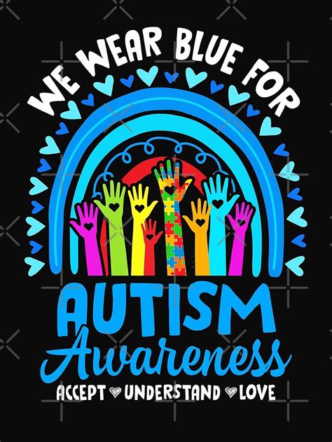 We Wear Blue For Autism Awareness Rainbow Accept Understand Poster