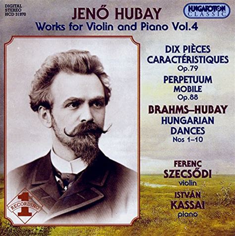 Hubay Works For Violin And Piano Vol Von Istvan Kassai Bei Amazon