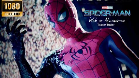 Spider Man Web Of Memories Teaser Trailer Fan Film Youtube