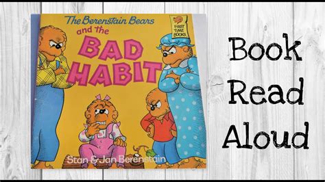 The Berenstain Bears And The Bad Habit By Stan And Jan Berenstain