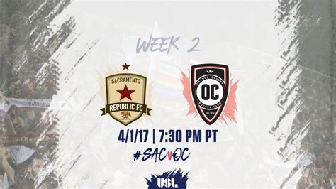 Usl Live Sacramento Republic Fc Vs Orange County Sc 4117 Youtube