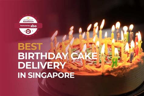 10 Best Birthday Cake Delivery in Singapore To Celebrate With ...