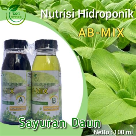 Jual Nutrisi Ab Mix Sayuran Daun 100ml Hidroponik Shopee Indonesia