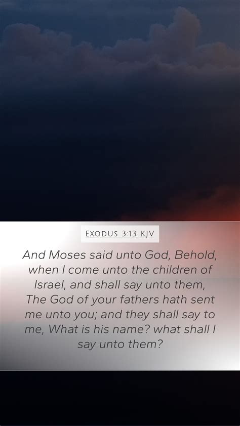 Exodus 3 13 KJV Mobile Phone Wallpaper And Moses Said Unto God