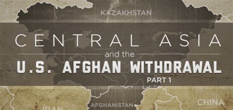 Central Asia And Afghanistan A Tumultuous History