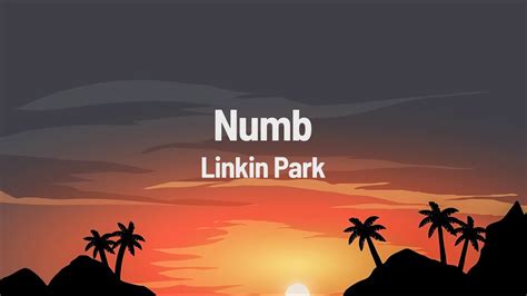 Linkin Park Numb Lyrics Youtube