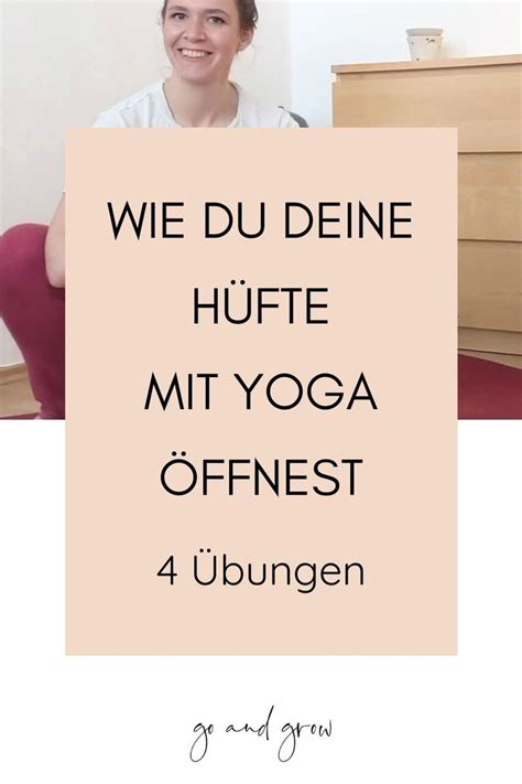 Yoga Hüftöffner 4 Übungen Für Anfänger Yoga Motivation Yoga Hüftschmerzen übungen