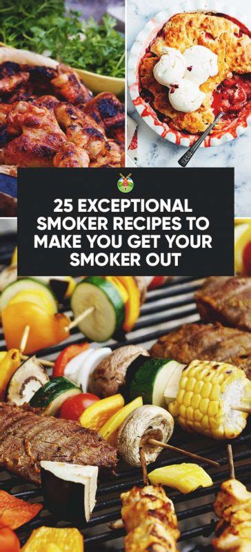 25 Exceptional Smoker Recipes to Make You Get Your Smoker Out