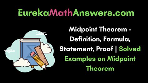 Midpoint Theorem – Definition, Formula, Statement, Proof | Solved ...