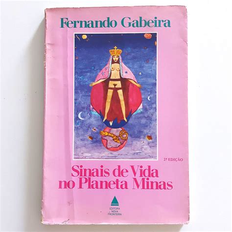 Livro Sinais De Vida No Planeta Minas Fernando Gabeira 1982 Shopee