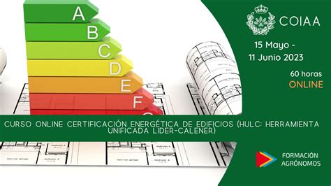 Curso Online De Certificaci N Energ Tica De Edificios Hulc