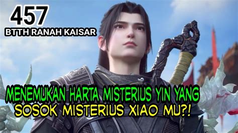 ALUR CERITA BTTH RANAH KAISAR SPOILER EP 457 YouTube