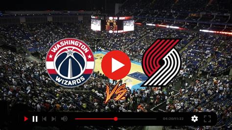 Washington Wizards V Portland Trail Blazers Live Watch 22 De Fan