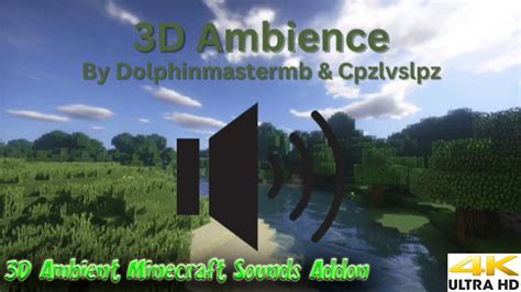 3D Ambience Addon By DolphinMasterMB And Cpzlvslpz Minecraft Bedrock PE