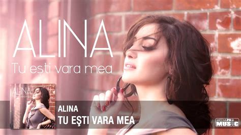 Alina Tu Esti Vara Mea Laluofficial Single Youtube