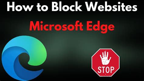 How To Block Websites On Microsoft Edge Browser YouTube