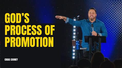 Gods Process Of Promotion Full Message Craig Cooney Youtube