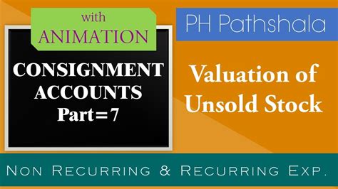 Consignment Account Introduction Of Consignment Valuation Of Unsold