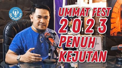 UMMAT FEST 2023 PENUH KEJUTAN SPECIALPODCAST YouTube