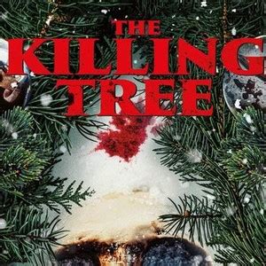 The Killing Tree Rotten Tomatoes