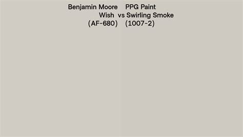 Benjamin Moore Wish AF 680 Vs PPG Paint Swirling Smoke 1007 2 Side