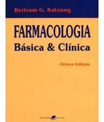 Livro Farmacologia B Sica Cl Nica Bertram G Katzung