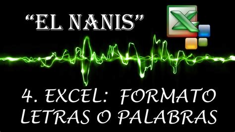 Excel Como Dar Formato A Texto El Nanis Fuente Tama O Color