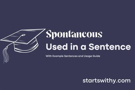 spontaneous   sentence examples  ways   spontaneous