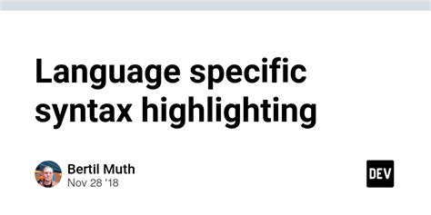 Language Specific Syntax Highlighting Dev Community