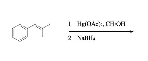 Solved 1 Hg OAc 2 CH3OH 2 NaBH4 Chegg