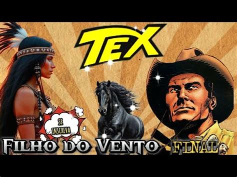 Tex Willer Em Filho Do Vento Final Youtube