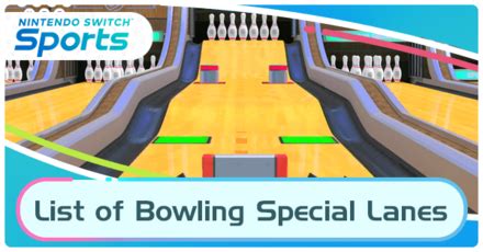 List Of Bowling Special Lanes Nintendo Switch Sportsgame