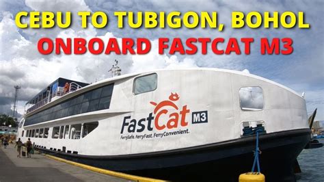 Cebu City To Tubigon Bohol FastCat M3 Philippines Travel Barko