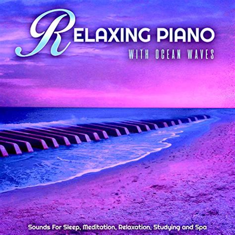 Relaxing Piano With Ocean Waves Sounds For Sleep